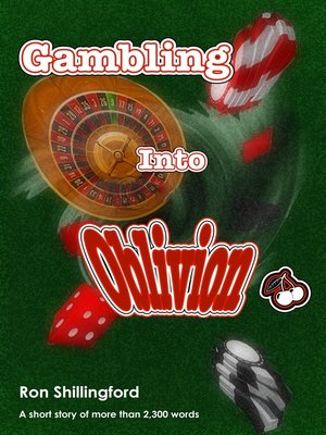 cover image of Gambling Into Oblivion